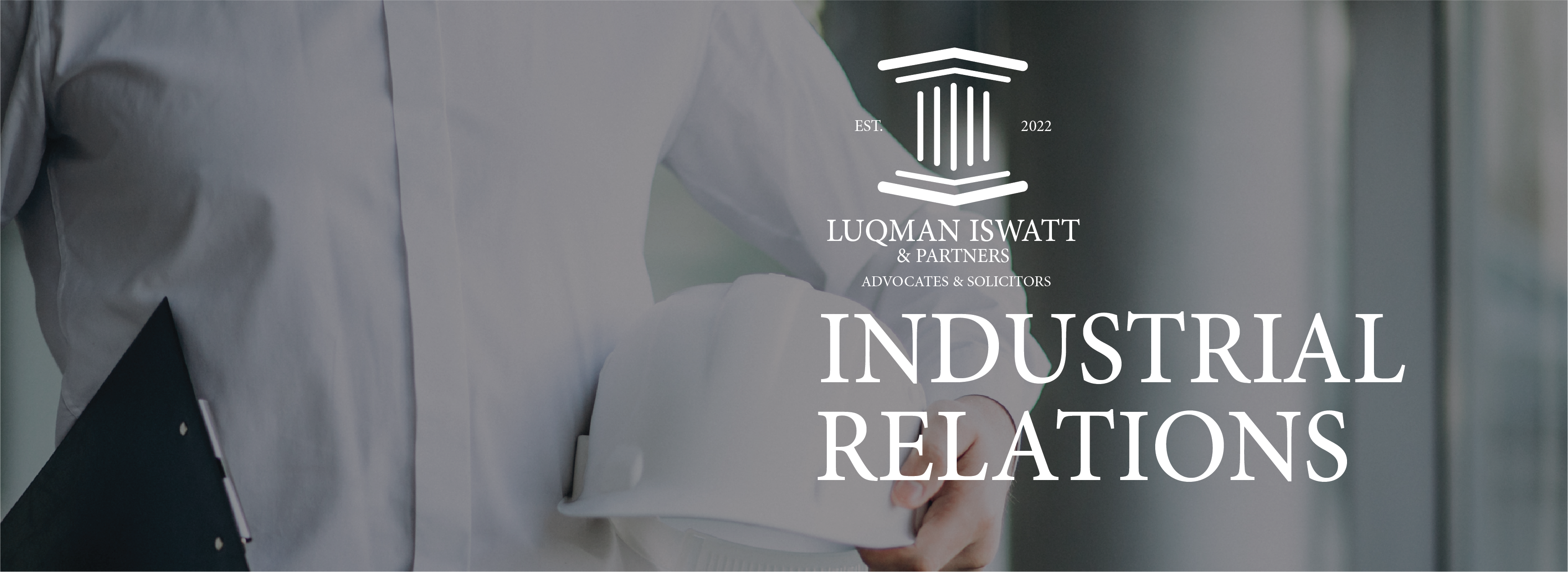 Industrial Relations, LUQMAN ISWATT &amp; PARTNERS